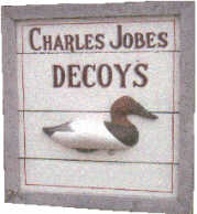 Charles Jobes Decoys available at Riverside Retreat